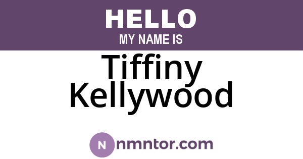 Tiffiny Kellywood