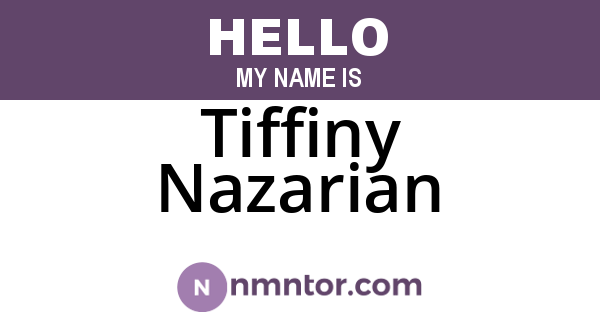 Tiffiny Nazarian