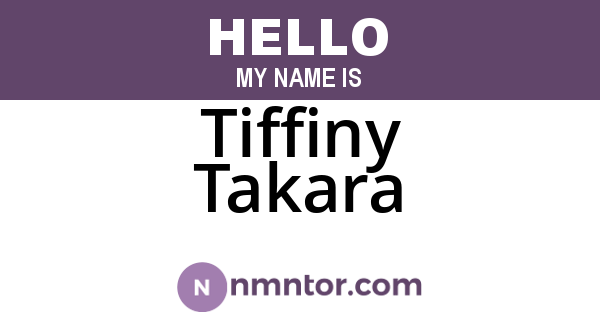 Tiffiny Takara