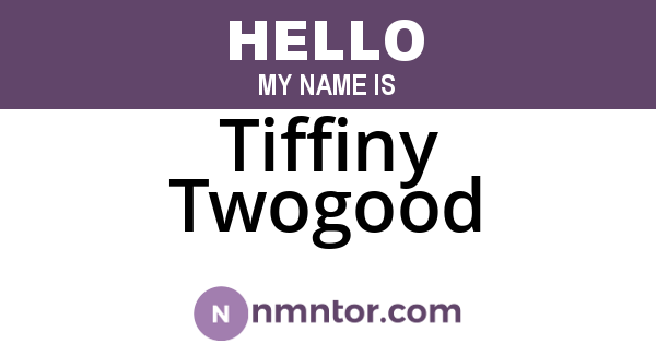 Tiffiny Twogood