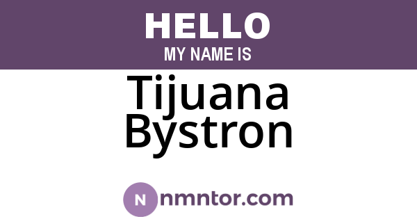 Tijuana Bystron