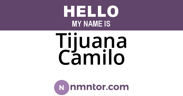 Tijuana Camilo