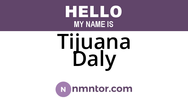 Tijuana Daly