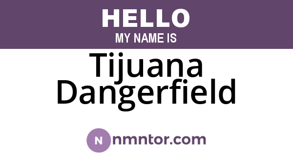 Tijuana Dangerfield