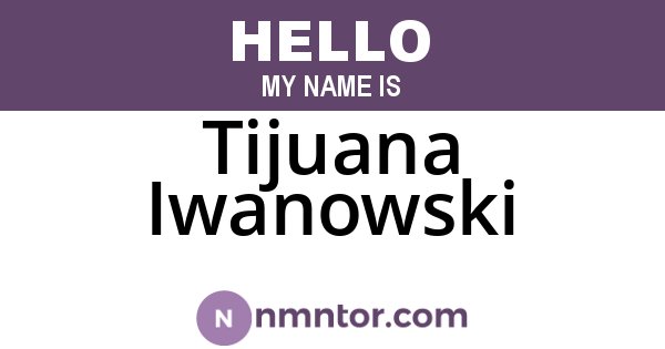 Tijuana Iwanowski