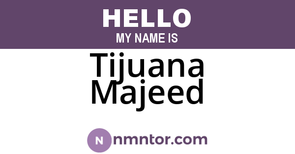 Tijuana Majeed
