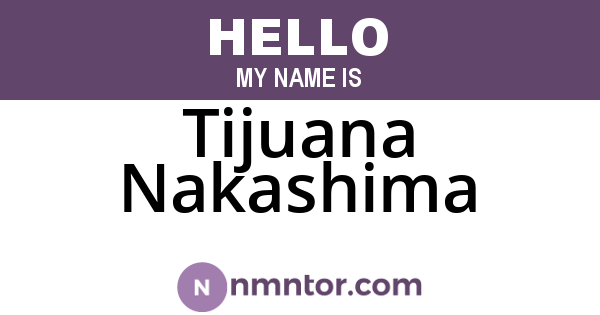 Tijuana Nakashima