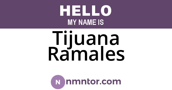 Tijuana Ramales