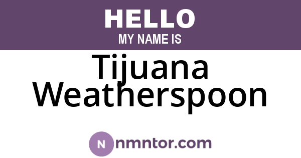 Tijuana Weatherspoon