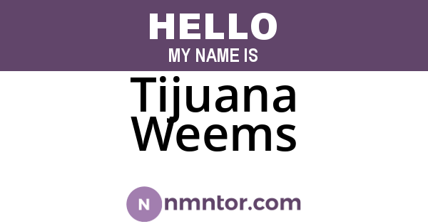 Tijuana Weems
