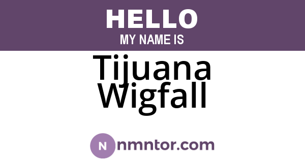 Tijuana Wigfall