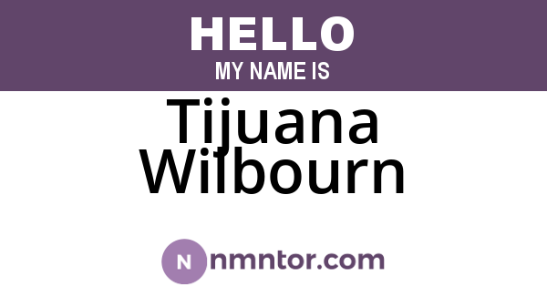Tijuana Wilbourn