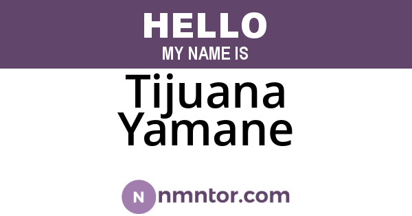 Tijuana Yamane