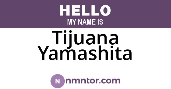 Tijuana Yamashita