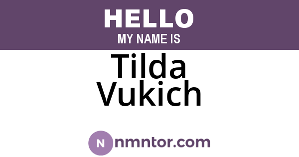 Tilda Vukich