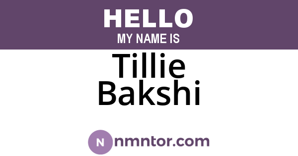 Tillie Bakshi