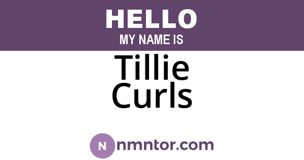 Tillie Curls