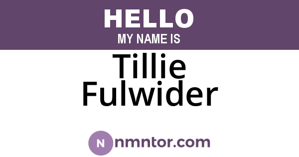 Tillie Fulwider