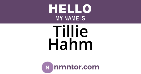 Tillie Hahm