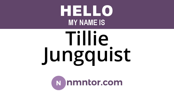 Tillie Jungquist