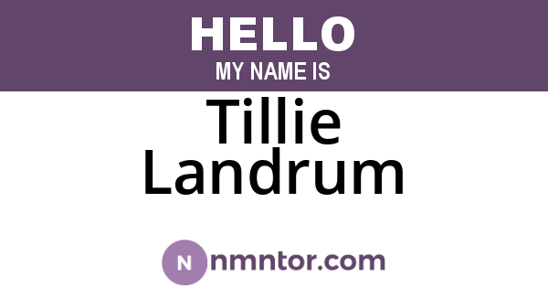 Tillie Landrum
