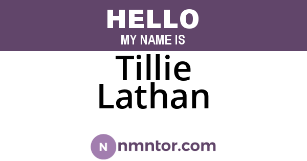 Tillie Lathan