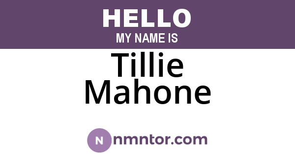 Tillie Mahone