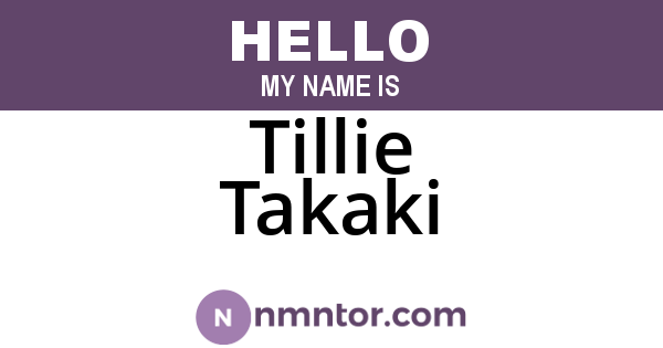Tillie Takaki