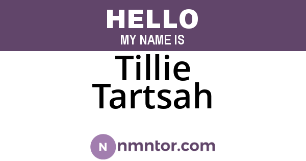 Tillie Tartsah