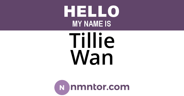 Tillie Wan