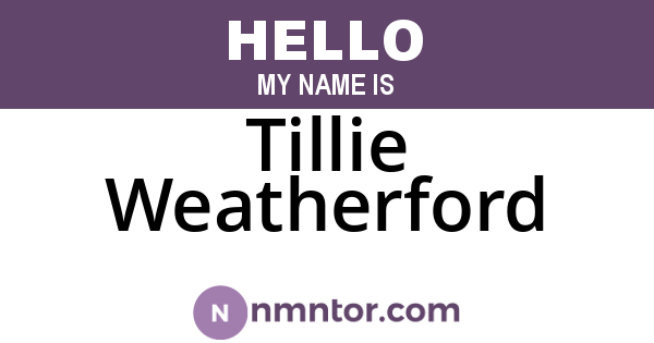 Tillie Weatherford