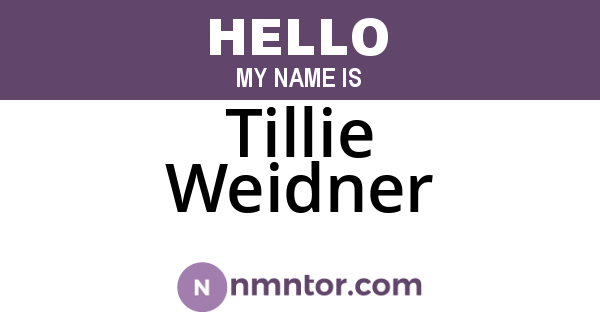 Tillie Weidner