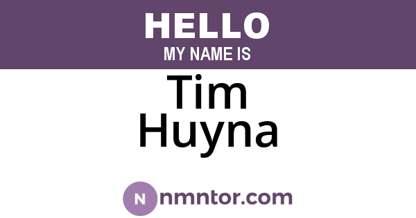 Tim Huyna