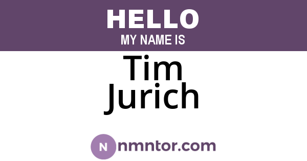 Tim Jurich