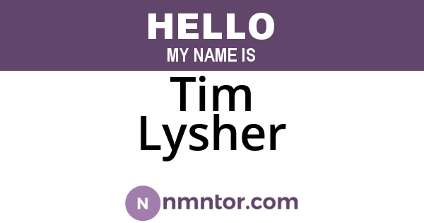 Tim Lysher