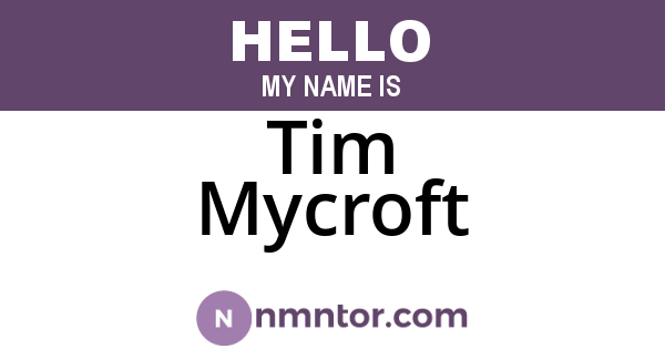 Tim Mycroft