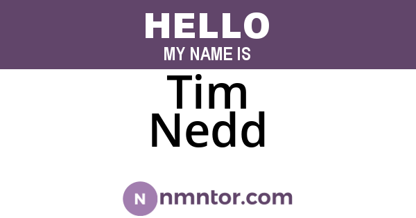 Tim Nedd