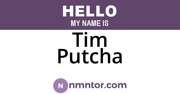 Tim Putcha