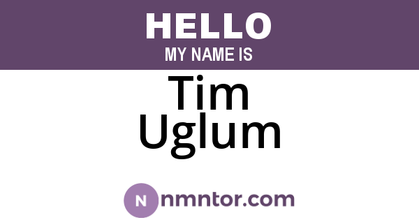 Tim Uglum