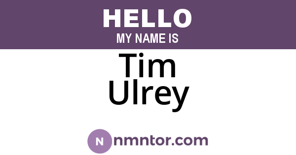Tim Ulrey