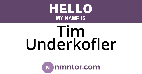 Tim Underkofler
