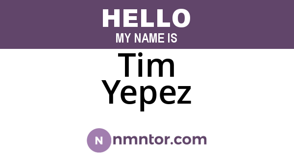 Tim Yepez