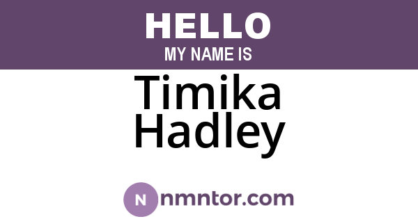 Timika Hadley