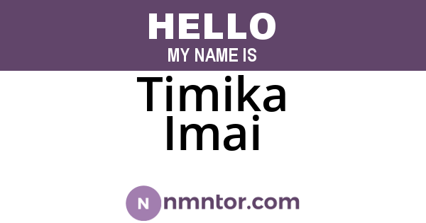 Timika Imai