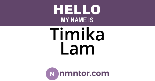 Timika Lam