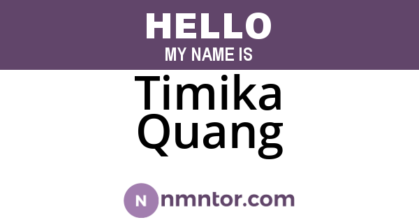 Timika Quang