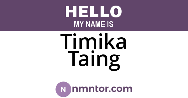 Timika Taing