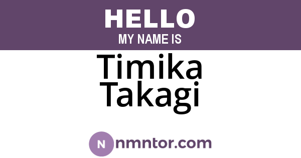 Timika Takagi