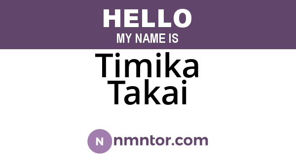 Timika Takai