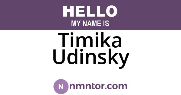 Timika Udinsky